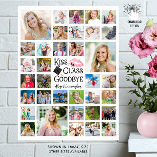 Graduation Funny KISS MY CLASS GOODBYE 35 Photos Poster