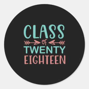 Graduation Gift Class Of Twenty Eighteen Classic Round Sticker
