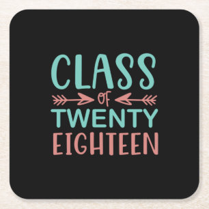 Graduation Gift Class Of Twenty Eighteen Square Paper Coaster