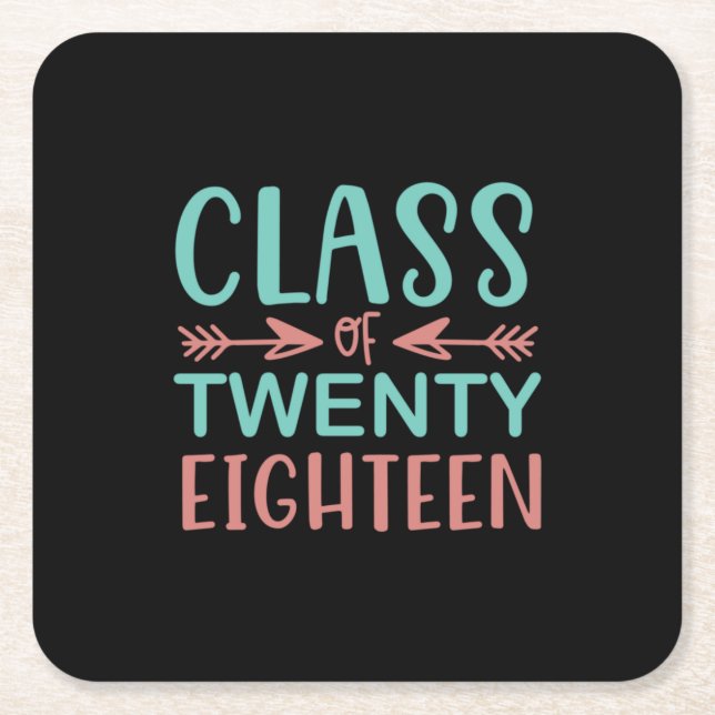 Graduation Gift | Class Of Twenty Eighteen Square Paper Coaster (Front)