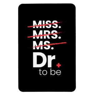 Graduation Gift Doctor To Be Magnet