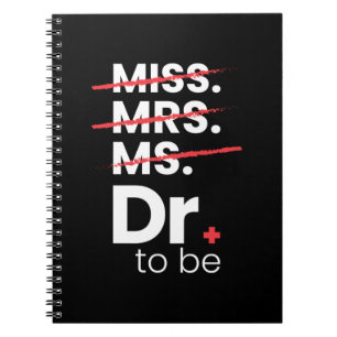 Graduation Gift   Doctor To Be Notebook