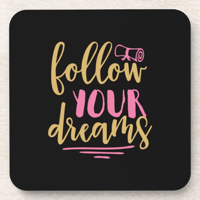 Graduation Gift | Follow Your Dream Coaster (Front)