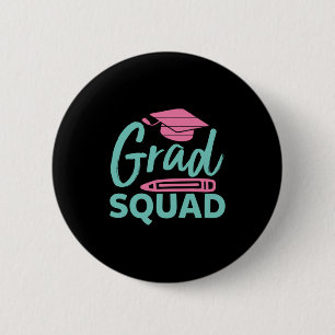 Graduation Gift   Grad Squad 6 Cm Round Badge