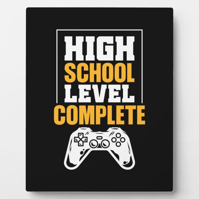 Graduation Gift | High School Level Complete Plaque (Front)