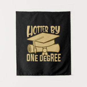 Graduation Gift   Hotter By One Degree Tapestry