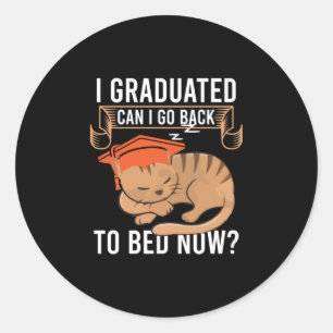 Graduation Gift   I Graduated Can I Go Back Classic Round Sticker