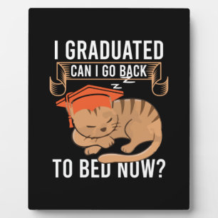 Graduation Gift I Graduated Can I Go Back Plaque
