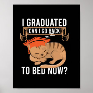 Graduation Gift I Graduated Can I Go Back Poster