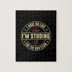 Graduation Gift   I Have No Like I Am Studing Jigsaw Puzzle