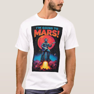 Graduation Gifts Graphic Design I'm Going Mars T-Shirt