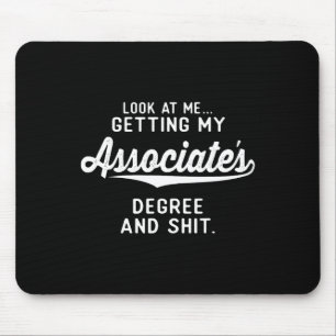 Graduation Gifts Him Her Getting Ociate's Degree Mouse Pad