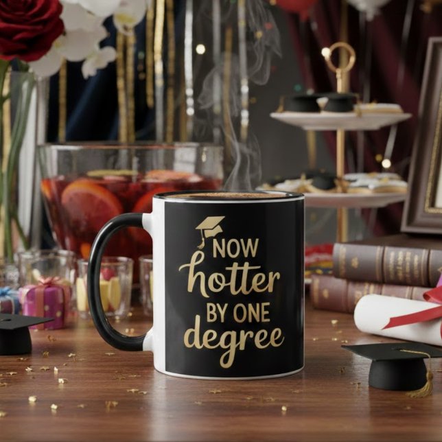 Graduation Gifts Now Hotter By One Degree Friends  Mug (Creator Uploaded)