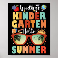 Graduation Goodbye Kindergarten Hello Summer