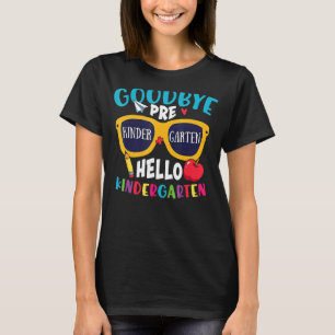 Graduation Goodbye Prek Hello Kindergarten School T-Shirt
