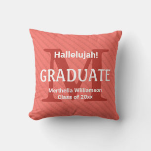 Graduation HALLELUJAH! Custom Graduate Coral Cushion