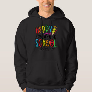 Graduation Happy Last Day Of School Kids Teacher 1 Hoodie