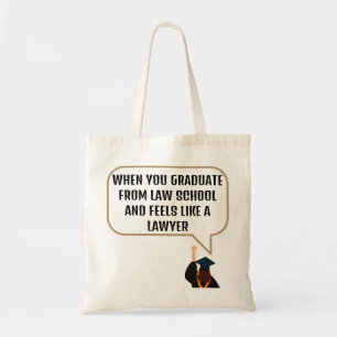 Graduation Law School Funny Quote Gift For Lawyers Tote Bag