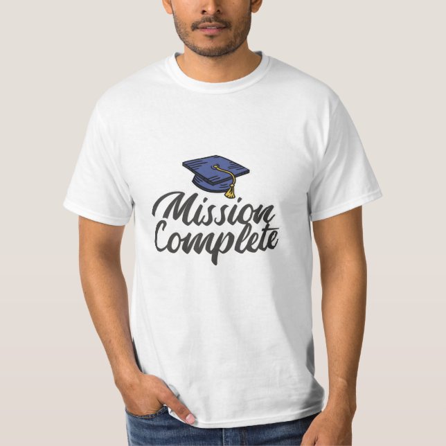Graduation Mission Complete T-Shirt (Front)