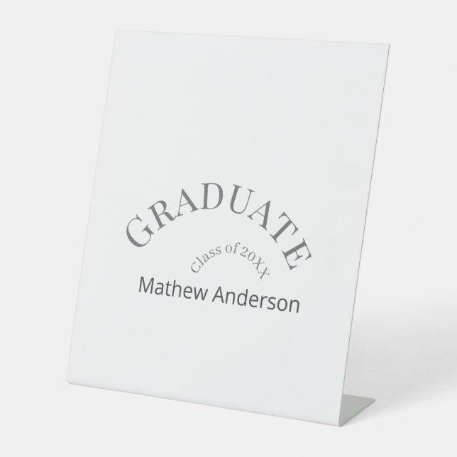 Graduation name class of 20XX gray bold stylish  Pedestal Sign (Front)