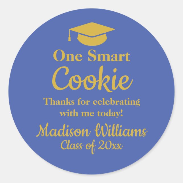 Graduation One Smart Cookie To go Grad Treat Favou Classic Round Sticker (Front)