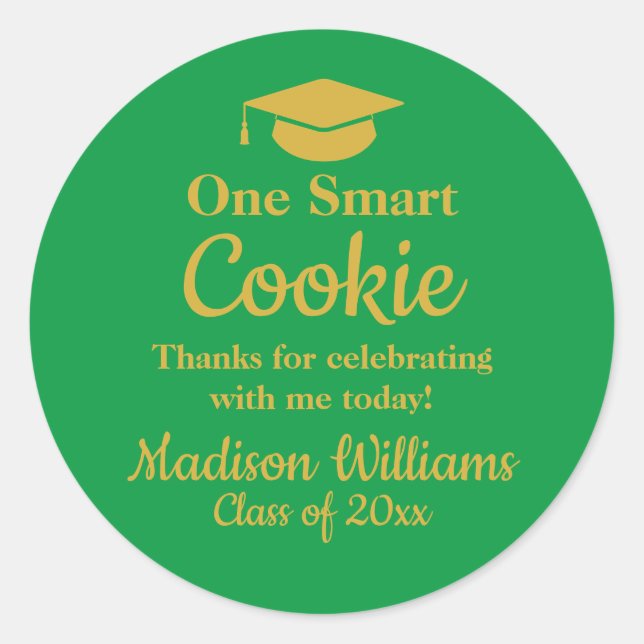 Graduation One Smart Cookie To go Grad Treat Favou Classic Round Sticker (Front)