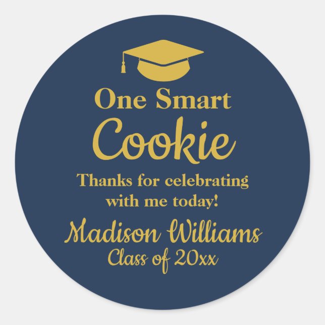 Graduation One Smart Cookie To go Grad Treat Favou Classic Round Sticker (Front)