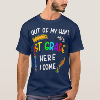 Graduation Out Of My Way 1st Grade Here I Come T-Shirt