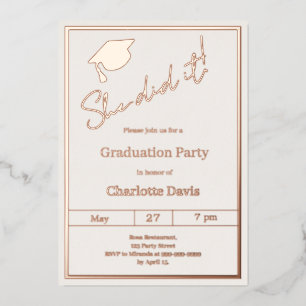 Graduation party rose gold luxury She did it