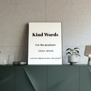 Graduation party signkind words for the graduate poster