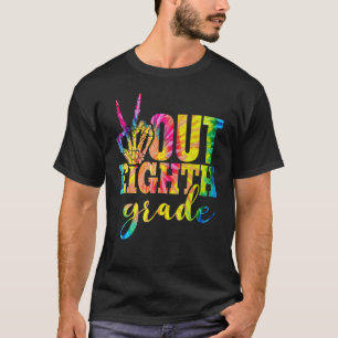 Graduation Peace Hand Sign Out Eighth Grade Tie Dy T-Shirt