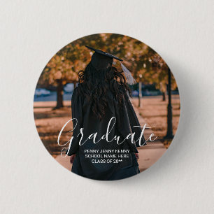 Graduation photo custom modern stylish script  6 cm round badge