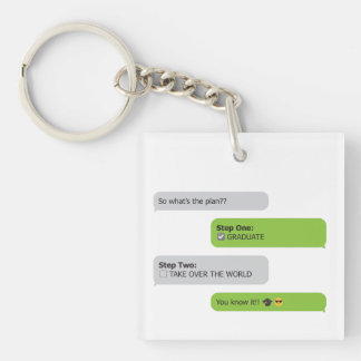 Graduation Plan Chat T-Shirt Key Ring