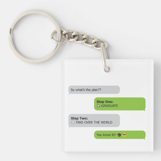 Graduation Plan Chat T-Shirt Key Ring (Front)