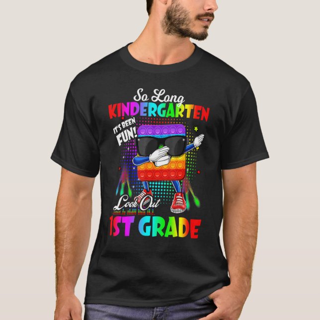 Graduation Pop It So Long Kindergarten 1st Grade H T-Shirt (Front)