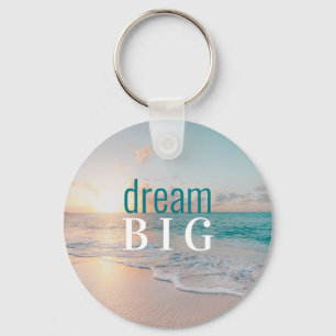 Graduation Positivity Dream Big  Beach  Key Ring