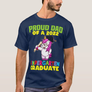 Graduation Proud Dad 2022 Kindergarten Graduate 10 T-Shirt