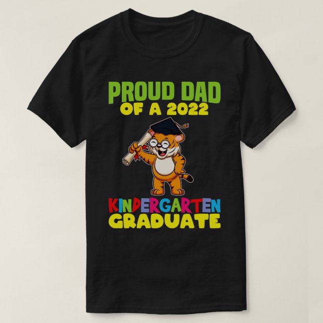 Graduation Proud Dad 2022 Kindergarten Graduate 2  T-Shirt (Design Front)
