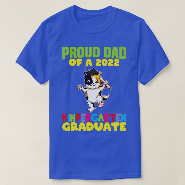 Graduation Proud Dad 2022 Kindergarten Graduate 8  T-Shirt (Design Front)