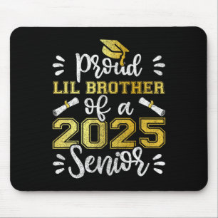 Graduation Proud Lil Brother Of A 2025 Senior Shir Mouse Pad