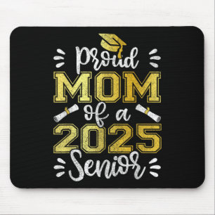 Graduation Proud Mum Of A 2025 Senior Shirt, Cl Of Mouse Pad
