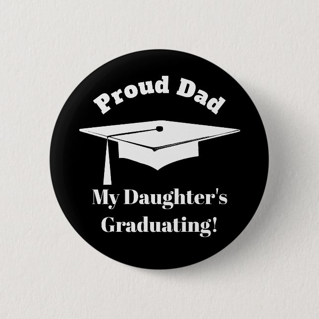 Graduation Proud Parent Dad Graduation Cap Tassel 6 Cm Round Badge (Front)