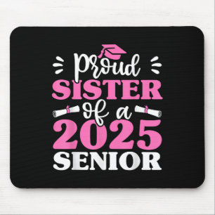 Graduation Proud Sister Of A 2025 Senior Shirt Cl Mouse Pad