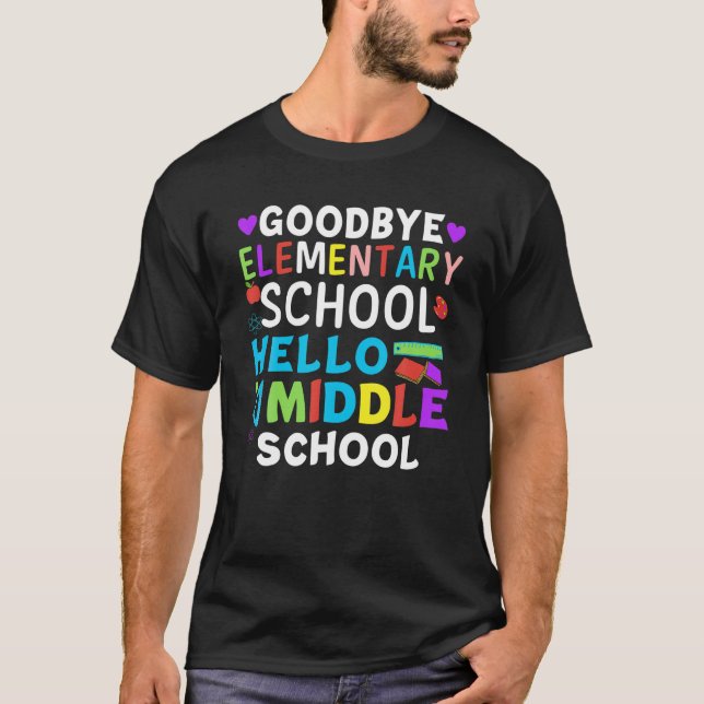 Graduation Shirt for 5th Grader Goodbye Hello Midd (Front)