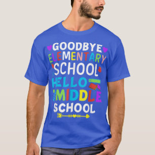 Graduation Shirt for 5th Grader Goodbye Hello Midd