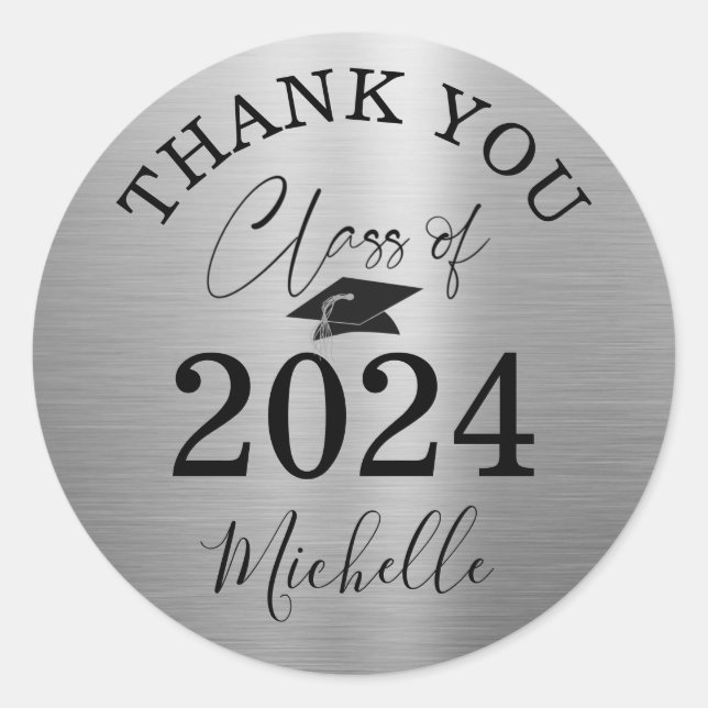 Graduation Silver Script Class of 2024 THANK YOU Classic Round Sticker (Front)