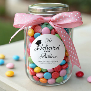 Graduation sticker he Believed so he achieved 