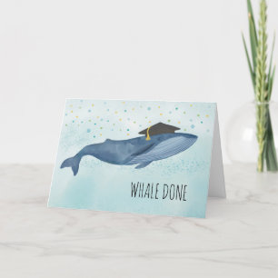 Graduation Well Done (Whale Done) Congratulations Thank You Card