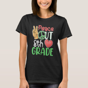 Graduaton Peace Out 8th Grade Middle Graduate Scho T-Shirt