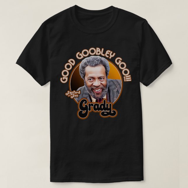 Grady Wilson Good Goobley Goo T-Shirt (Design Front)